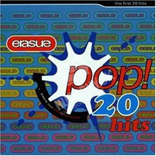 Erasure - Pop! The First 20 Hits
