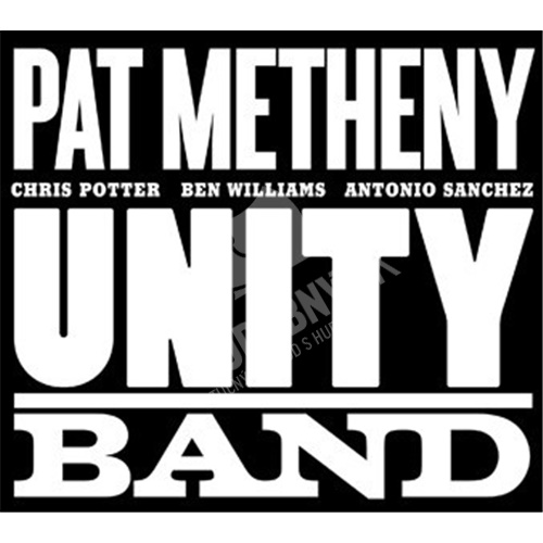 Pat Metheny - Unity Band (rozbalené)