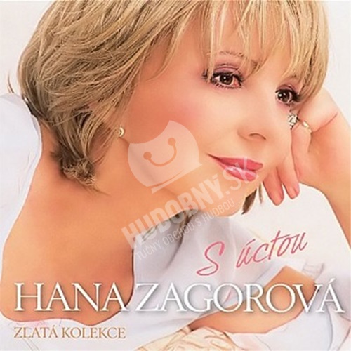 Hana Zagorová - S úctou (Zlatá kolekce) (4CD)