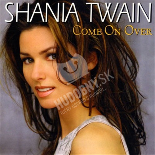 Shania Twain - Come on Over