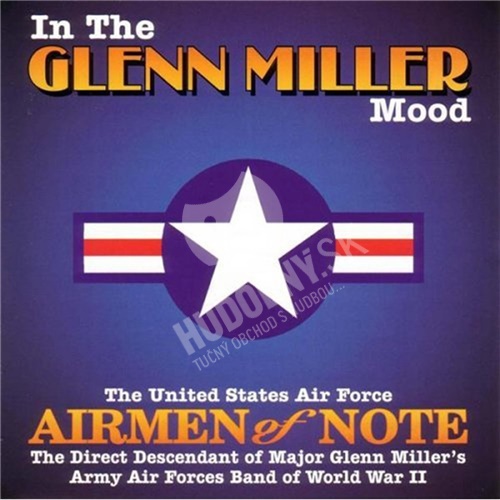 The Airmen Of Note - In The Glenn Miller Mood