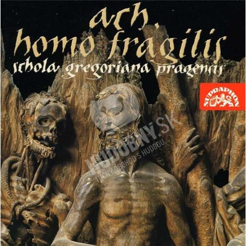 Schola Gregoriana Pragensis - Ah Homo Fragilis