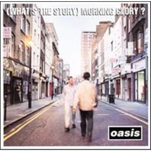 Oasis - (What's the Story) Morning Glory?