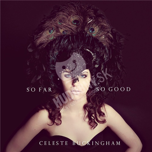 Celeste Buckingham - So far so good