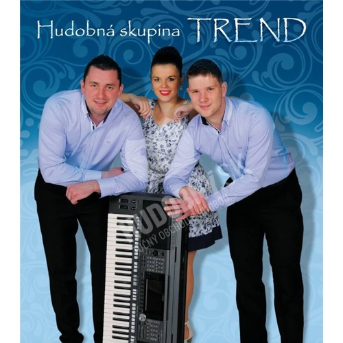 Hudobná skupina TREND - Na slovenskej zábave I