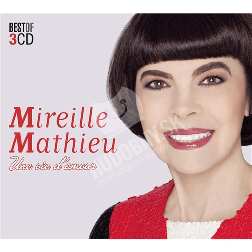 Mireille Mathieu - Une Vie d'Amour (Best of)
