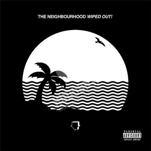 The Neighbourhood - Wiped Out!