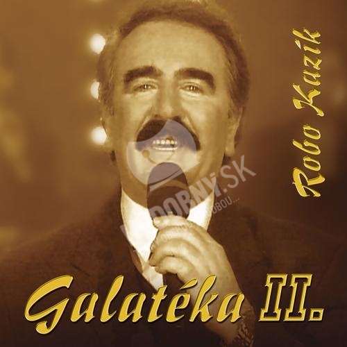 Robo Kazík - Galatéka II.