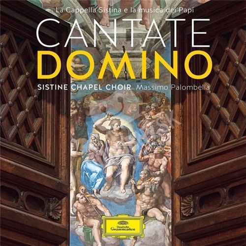 Sistine Chapel Choir, Massimo Palombella - Cantate Domino