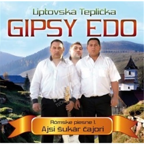 Gipsy Edo - Rómske piesne 1 / Ajsi šukár čajori