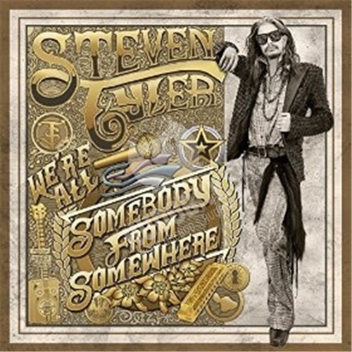 Steven Tyler (Aerosmith) - Somebody from somewhere