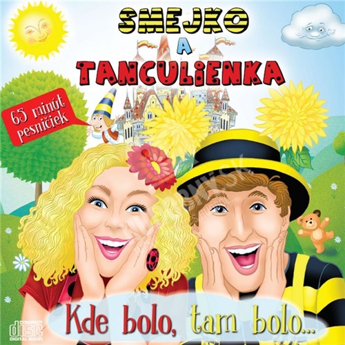 Smejko a Tanculienka - Kde bolo, tam bolo...