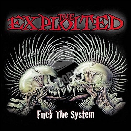 The Exploited - Fuck The System (Special Edition)