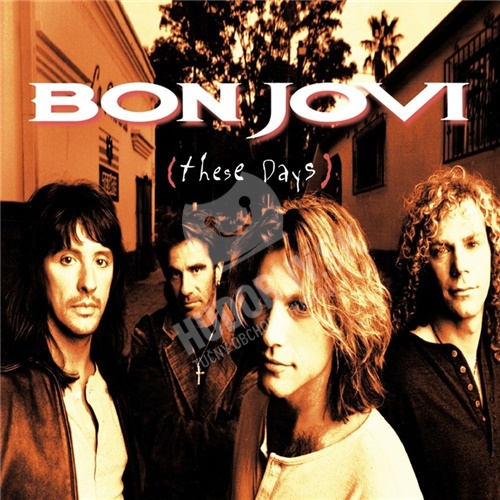 Bon Jovi - These days