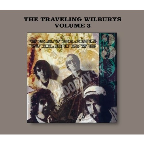 Traveling Wilburys - The travelling Wilburys volume 3