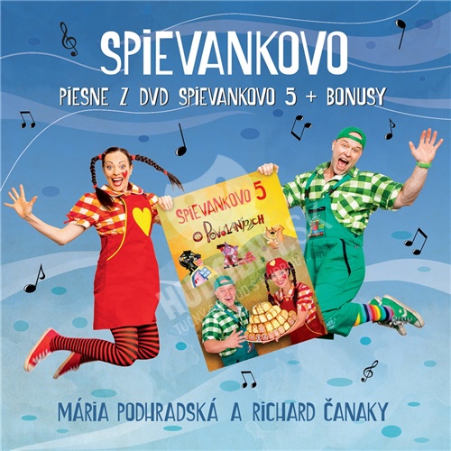 Podhradská & Čanaky - SPIEVANKOVO - Piesne z DVD Spievankovo 5 + Bonusy