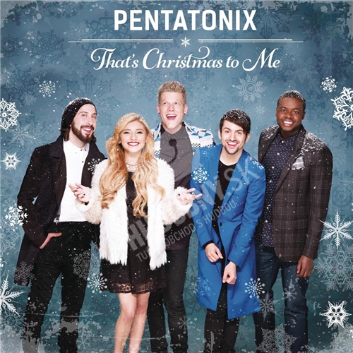 PENTATONIX - That's Christmas to me