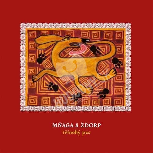 Mňága a Žďorp - Třínohý pes (Vinyl)