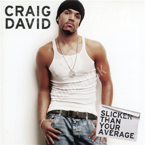 Craig David - Slicker than your average