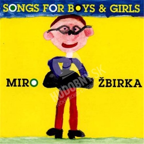Miroslav Žbirka - Songs For Boys And Girls /CZ