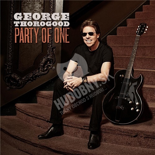 George Thorogood - Party of One