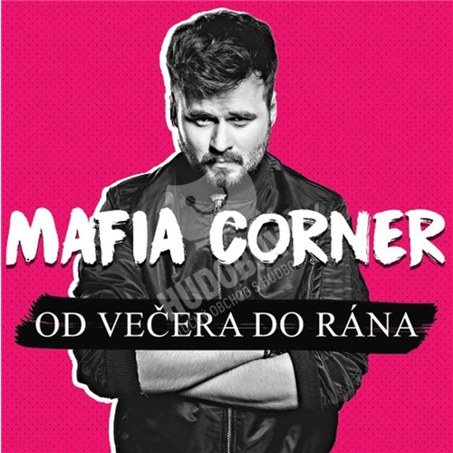 Mafia Corner - Od večera do rána