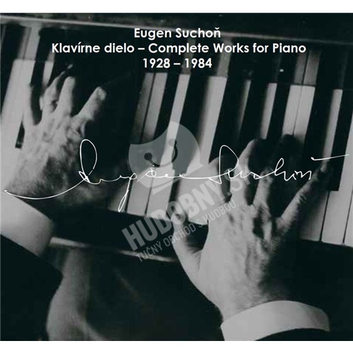 Eugen Suchoň - Klavírne dielo 1928-1984