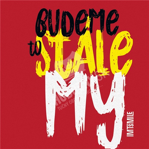 I.M.T. Smile - Budeme to stále my