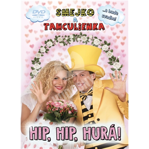 Smejko a Tanculienka - Hip, Hip, Hurá! (DVD)