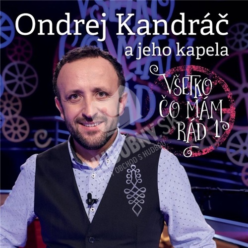 Ondrej Kandráč a jeho kapela - Všetko, čo mám rád 1