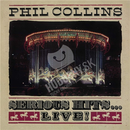 Phil Collins - Serious Hits…Live! (Remastered)