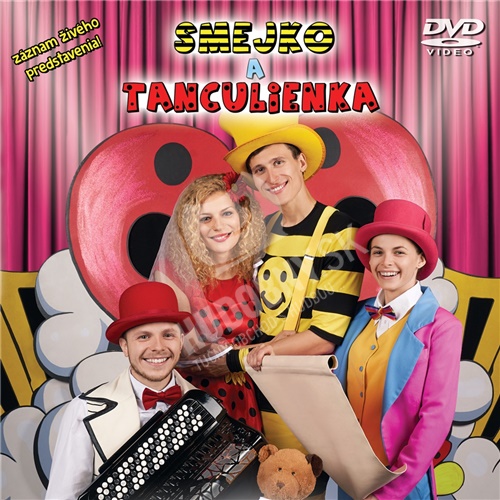 Smejko a Tanculienka - Hip, Hip, Hurá! (DVD Live)
