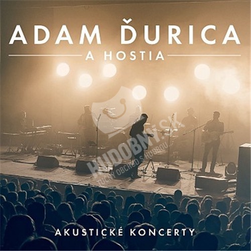 Adam Ďurica a hostia - Akustické koncerty
