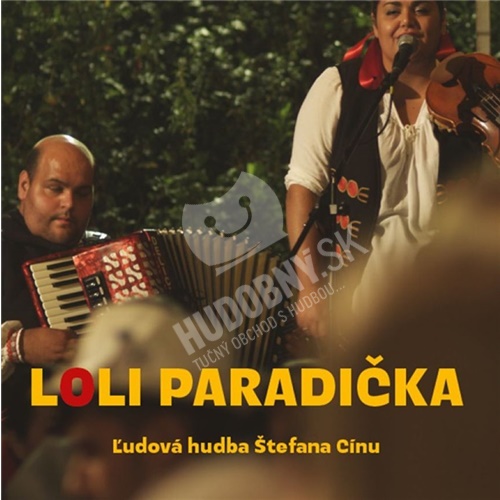 Ľudová hudba Štefana Cínu - Loli paradička