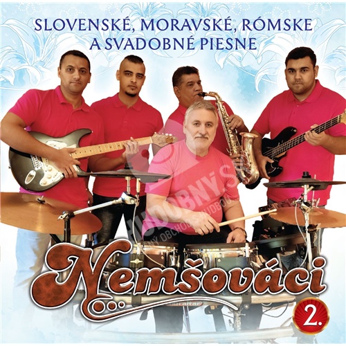 Nemšováci - Slovenské, moravské, rómske a svadobné piesne 2