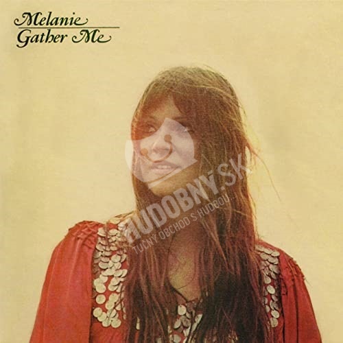 Melanie - Gather Me