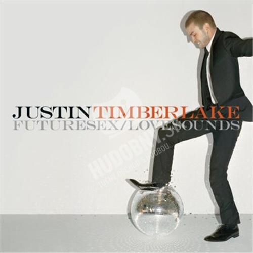 Justin Timberlake - Future Sex Love Sound