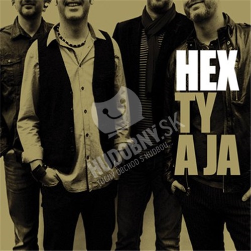 Hex - Ty a ja