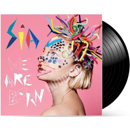 Sia - We Are Born (Vinyl)