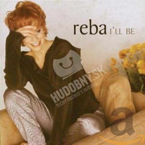Reba McEntire - I'll Be - Greatest Hits