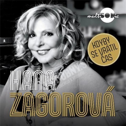 Hana Zagorová - Kdyby se vrátil čas