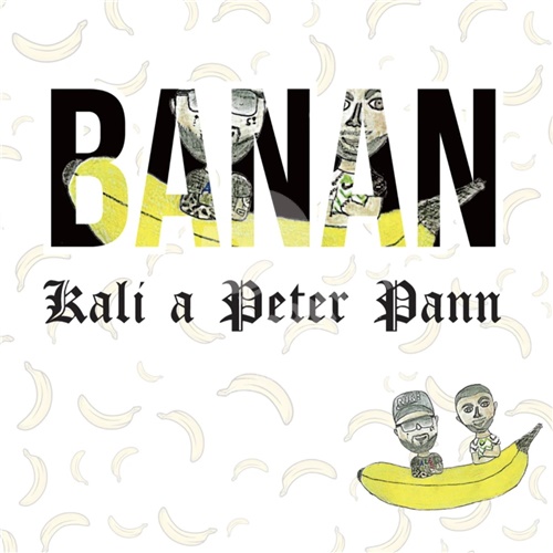 Kali a Peter Pann - Banan (Ltd. - CD s podpisom, nálepka, podpiskarta)