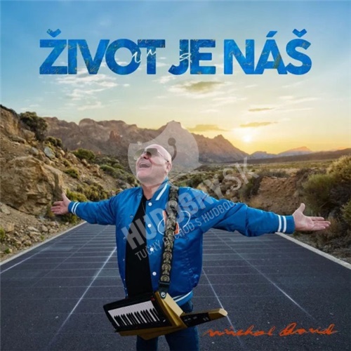 Michal David - Život je náš
