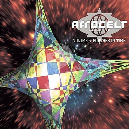 Afro Celt Sound System - Volume 3: Further in Time