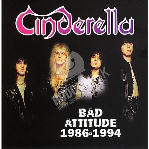 Cinderella - Bad Attitude 1986-94