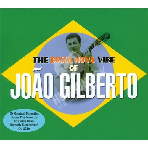 Joao Gilberto - Bossa Nova Vibe of Joao Gilberto