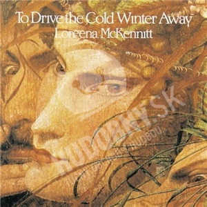 Loreena McKennitt - To Drive The Cold Winter Away len 22,99 &euro;