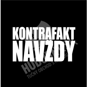 Kontrafakt - Navždy len 13,49 &euro;