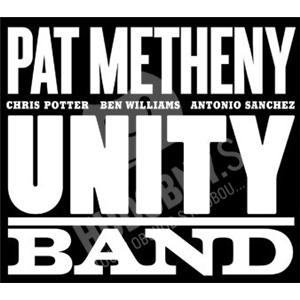 Pat Metheny - Unity Band (rozbalené) len 19,98 €