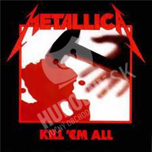 Metallica - Kill 'Em All len 19,98 &euro;